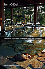 eBook, Spas : The Cultural Economy of Hospitality, Magic and the Senses, O'Dell, Tom., Casemate Group