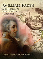 E-book, William Faden and Norfolk's Eighteenth Century Landscape : A Digital Re-Assessment of his Historic Map, Casemate Group