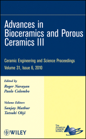 E-book, Advances in Bioceramics and Porous Ceramics III, Volume 31, Issue 6, American Ceramic Society