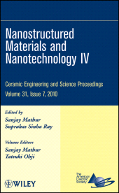 E-book, Nanostructured Materials and Nanotechnology IV, Volume 31, Issue 7, American Ceramic Society