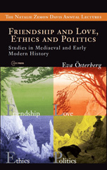 E-book, Friendship and Love, Ethics and Politics : Studies in Mediaeval and Early Modern History, Central European University Press