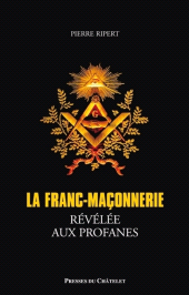 eBook, La franc-maçonnerie révélée aux profanes, Presses du Châtelet
