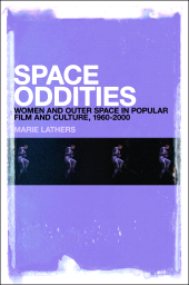 E-book, Space Oddities : Women and Outer Space in Popular Film and Culture, 1960-2000, Continuum