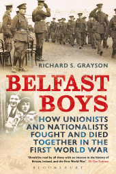 E-book, Belfast Boys : How Unionists and Nationalists Fought and Died Together in the First World War, Continuum
