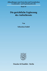 E-book, Die gerichtliche Ergänzung des Aufsichtsrats., Seidel, Sebastian, Duncker & Humblot