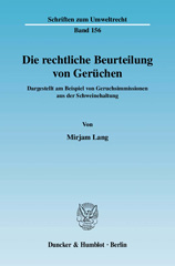 eBook, Die rechtliche Beurteilung von Gerüchen. : Dargestellt am Beispiel von Geruchsimmissionen aus der Schweinehaltung., Lang, Mirjam, Duncker & Humblot