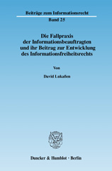 E-book, Die Fallpraxis der Informationsbeauftragten und ihr Beitrag zur Entwicklung des Informationsfreiheitsrechts., Lukaßen, David, Duncker & Humblot