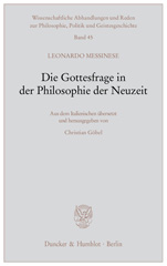 E-book, Die Gottesfrage in der Philosophie der Neuzeit. : Aus dem Italienischen übersetzt und herausgegeben von Christian Göbel., Messinese, Leonardo, Duncker & Humblot