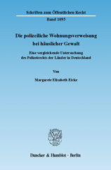 E-book, Die polizeiliche Wohnungsverweisung bei häuslicher Gewalt. : Eine vergleichende Untersuchung des Polizeirechts der Länder in Deutschland., Eicke, Margarete Elisabeth, Duncker & Humblot