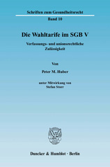 E-book, Die Wahltarife im SGB V. : Verfassungs- und unionsrechtliche Zulässigkeit., Duncker & Humblot