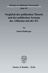 E-book, Vergleich der politischen Theorie und der politischen Systeme des Althusius mit der EU., Hohberger, Stefan, Duncker & Humblot