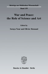 eBook, War and Peace : the Role of Science and Art., Duncker & Humblot