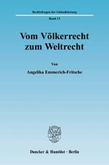 E-book, Vom Völkerrecht zum Weltrecht., Duncker & Humblot