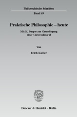 E-book, Praktische Philosophie - heute. : Mit K. Popper zur Grundlegung einer Universalmoral., Duncker & Humblot
