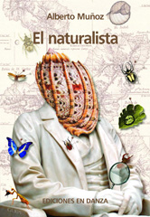 E-book, El naturalista : (y otras piezas breves), Muñoz, Alberto, En Danza