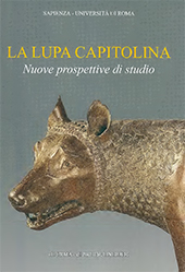 E-book, La lupa capitolina : nuove prospettive di studio : incontro-dibattito in occasione della pubblicazione del volume di Anna Maria Carruba, La lupa capitolina, un bronzo medievale : Sapienza, Università di Roma, Roma 28 febbraio 2008, "L'Erma" di Bretschneider