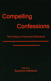 E-book, Compelling Confessions : The Politics of Personal Disclosure, Fairleigh Dickinson University Press