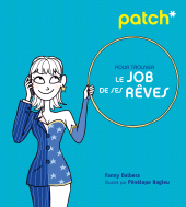 eBook, PATCH pour trouver le job de ses rêves, First Éditions