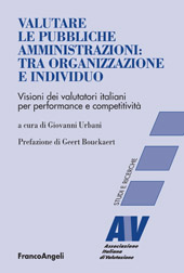 E-book, Valutare le pubbliche amministrazioni : tra organizzazione e individuo : visioni dei valutatori italiani per perfomance e competitività, Franco Angeli