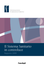 E-book, Il sistema sanitario in controluce : rapporto 2009, Franco Angeli