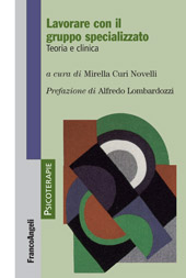 E-book, Lavorare con il gruppo specializzato : teoria e clinica, Franco Angeli