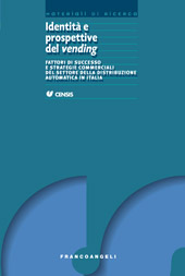E-book, Identità e prospettive del vending : fattori di successo e strategie commerciali del settore della distribuzione automatica in Italia, Franco Angeli