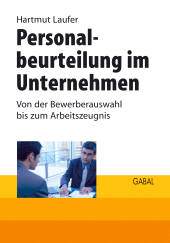 eBook, Personalbeurteilung im Unternehmen : Von der Bewerberauswahl bis zum Arbeitszeugnis, GABAL Verlag