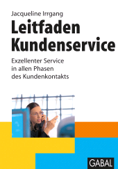 eBook, Leitfaden Kundenservice : Exzellenter Service in allen Phasen des Kundenkontakts, GABAL Verlag