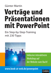 eBook, Vorträge und Präsentationen mit PowerPoint : Ein Step-by-Step-Training mit 230 Tipps, GABAL Verlag