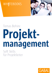 E-book, Projektmanagement : Soft Skills für Projektleiter, GABAL Verlag