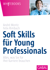 E-book, Soft Skills für Young Professionals : Alles, was Sie für Ihre Karriere brauchen, GABAL Verlag