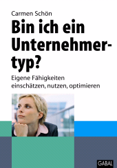 eBook, Bin ich ein Unternehmertyp? : Eigene Fähigkeiten einschätzen, nutzen, optimieren, GABAL Verlag