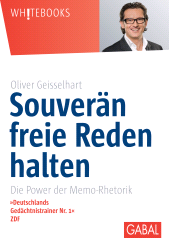 E-book, Souverän freie Reden halten : Die Power der Memo-Rhetorik, GABAL Verlag
