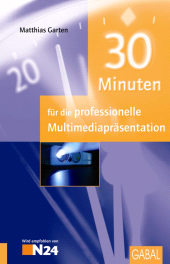 E-book, 30 Minuten für die professionelle Multimediapräsentation, GABAL Verlag