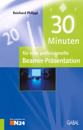 E-book, 30 Minuten für eine professionelle Beamer-Präsentation, GABAL Verlag