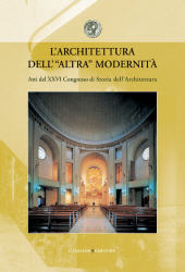 eBook, L'architettura dell'"altra" modernità : atti del XXVI Congresso di storia dell'architettura : Roma, 11-13 aprile 2007, Gangemi