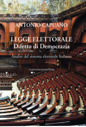 eBook, Legge elettorale : difetto di democrazia : analisi del sistema elettorale italiano, Capuano, Antonio, Gangemi