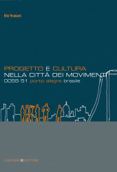 E-book, Progetto e cultura nella città dei movimenti : 0055 51 Porto Alegre, Brasile, Trusiani, Elio, Gangemi