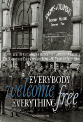 E-book, Everybody welcome, everything free : i Cavalieri di Colombo e Roma, 90 anni di amicizia = the Knights of Columbus and Rome : 90 years of friendship, Gangemi