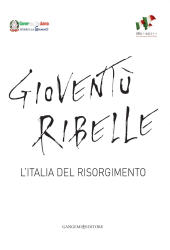 E-book, Gioventù ribelle : l'Italia del Risorgimento, Gangemi