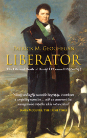E-book, Liberator Daniel O'Connell : The Life and Death of Daniel O'Connell, 1830-1847, Gill Books