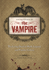 E-book, Encyclopedia of the Vampire : The Living Dead in Myth, Legend, and Popular Culture, Greenwood Press