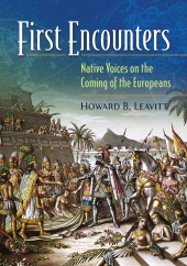 eBook, First Encounters : Native Voices on the Coming of the Europeans, Greenwood Press