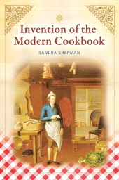 E-book, Invention of the Modern Cookbook, Greenwood Press