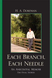 E-book, Each Branch, Each Needle : An Anecdotal Memoir, Hamilton Books