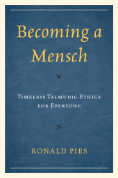 E-book, Becoming a Mensch : Timeless Talmudic Ethics for Everyone, Hamilton Books