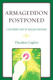 E-book, Armageddon Postponed : A Different View of Nuclear Weapons, Hamilton Books