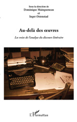 E-book, Au-delà des oeuvres : les voies de l'analyse du discours littéraire, L'Harmattan