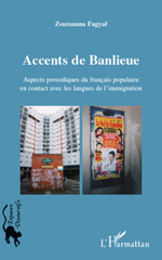 E-book, Accents de banlieue : aspects prosodiques du fran-cais populaire en contact avec les langues de l'immigration, L'Harmattan