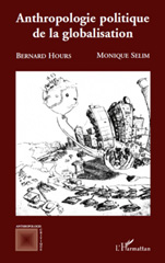 eBook, Anthropologie politique de la globalisation, Hours, Bernard, L'Harmattan
